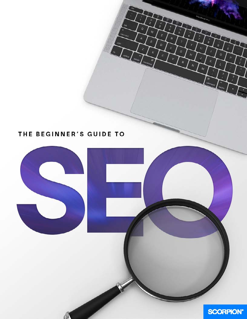 The Beginner's Guide to SEO | Scorpion